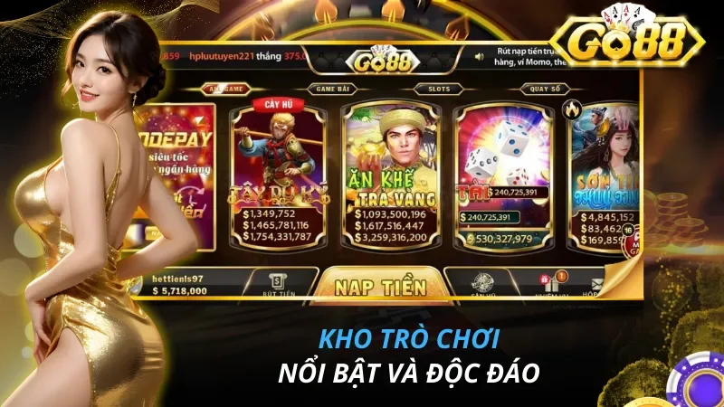 Kho trò chơi nổi bật và độc đáo