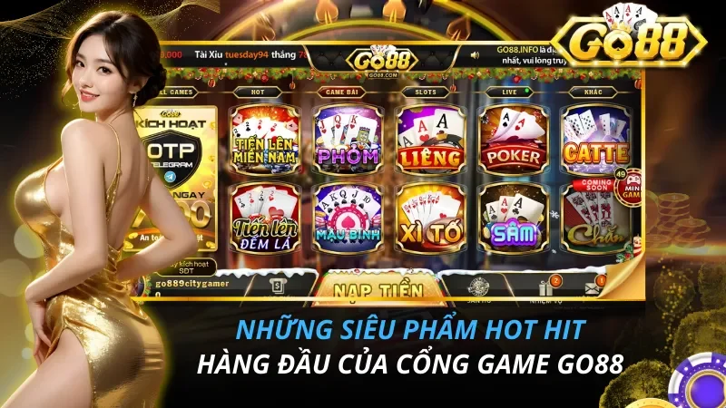 Những siêu phẩm hot hit hàng đầu của cổng game GO 88